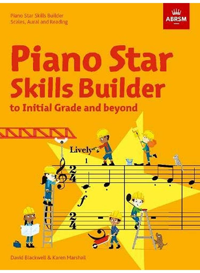 Piano Star Skills Builder Scales Aural And Reading To Initial Grade And Beyond By Abrsm Paperback 