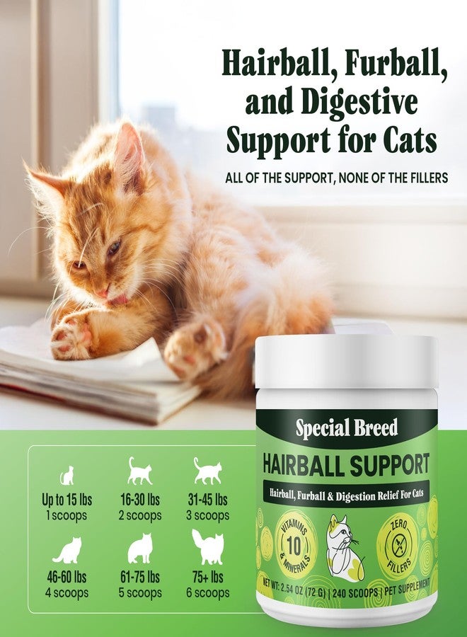 Special Breed Hairball Support for Cats - 10 Super Ingredients for Furball Treatment Relief, Hairball Remedy, Digestive Support & Healthy Skin - No Fillers - Psyllium, Pumpkin, Omega-3s & More - 240 Scoops - Image 5