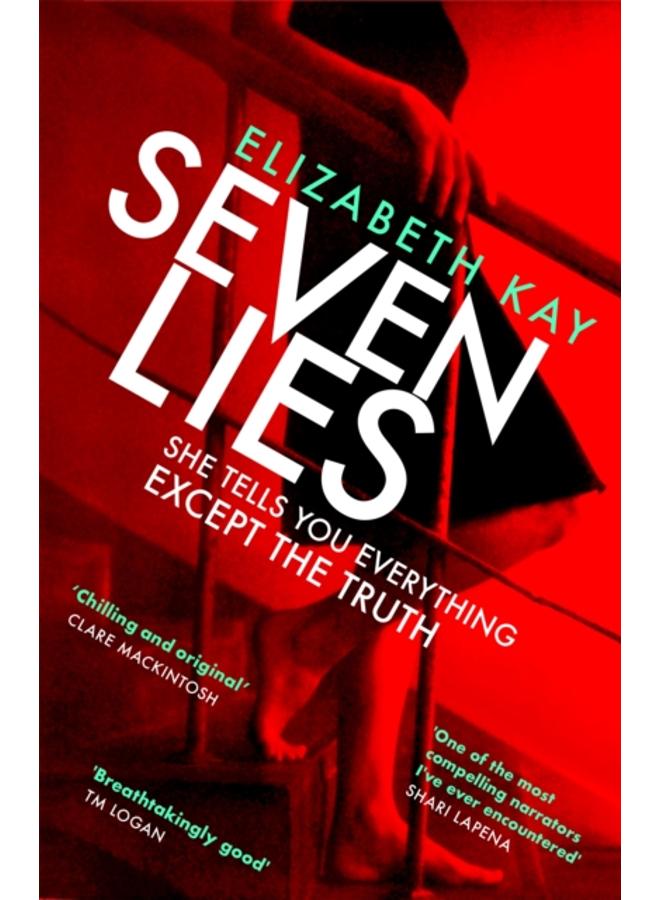 Seven Lies : Discover the addictive, sensational thriller 