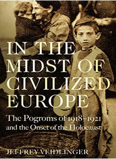 In the Midst of Civilized Europe 