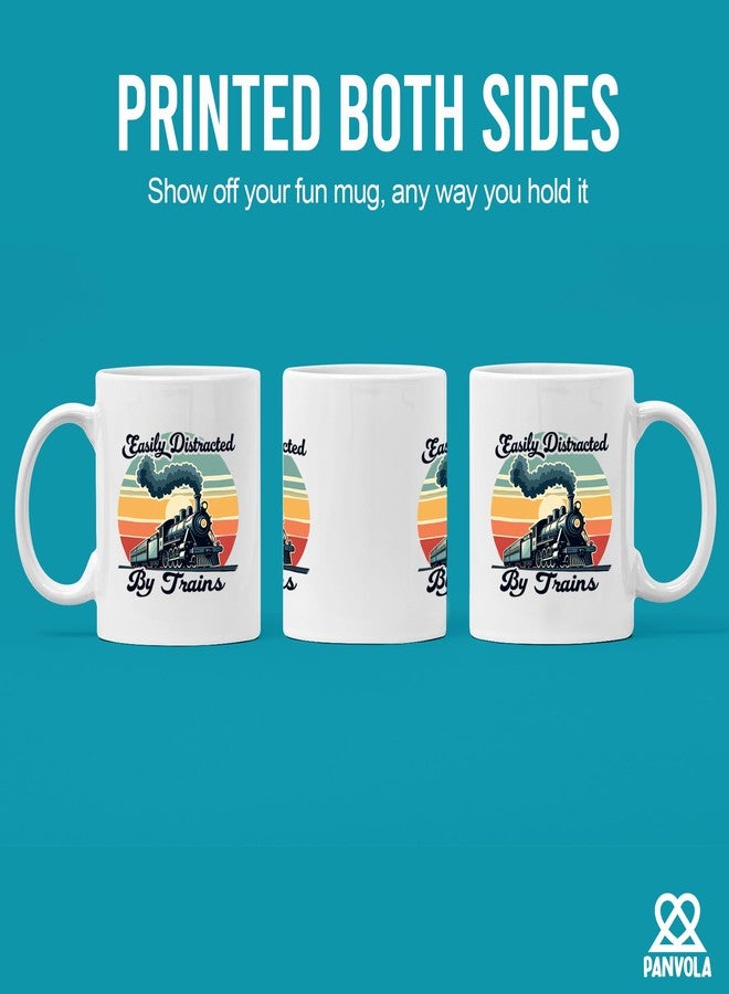 Panvola Easily Distracted by Trains Funny Train Lovers Gifts For Dad Mom Husband Brother Sister Wife Friend Coworker Ceramic Mug 11 oz White - Image 3