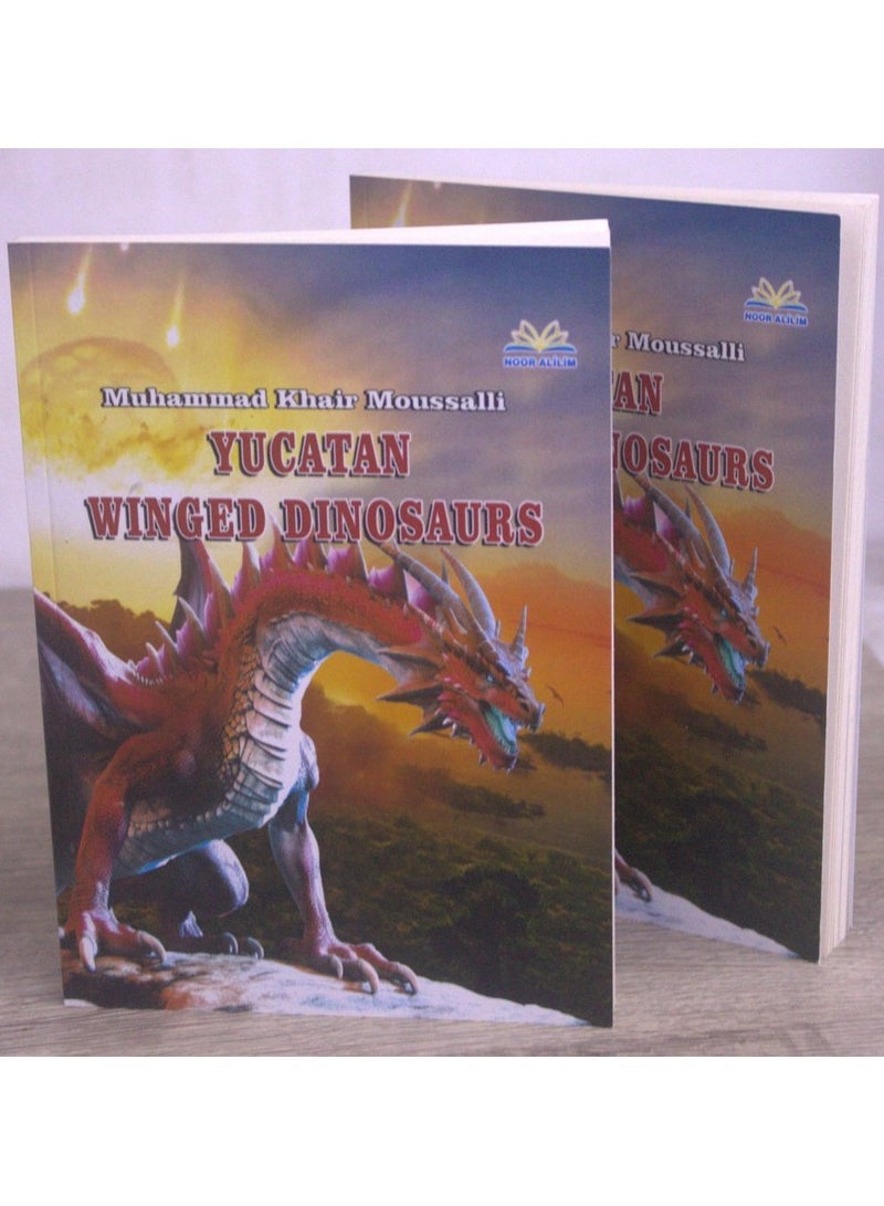 The book Winged Dinosaurs of Yucatan, written by Muhammad Khair Moussalli - Image 1