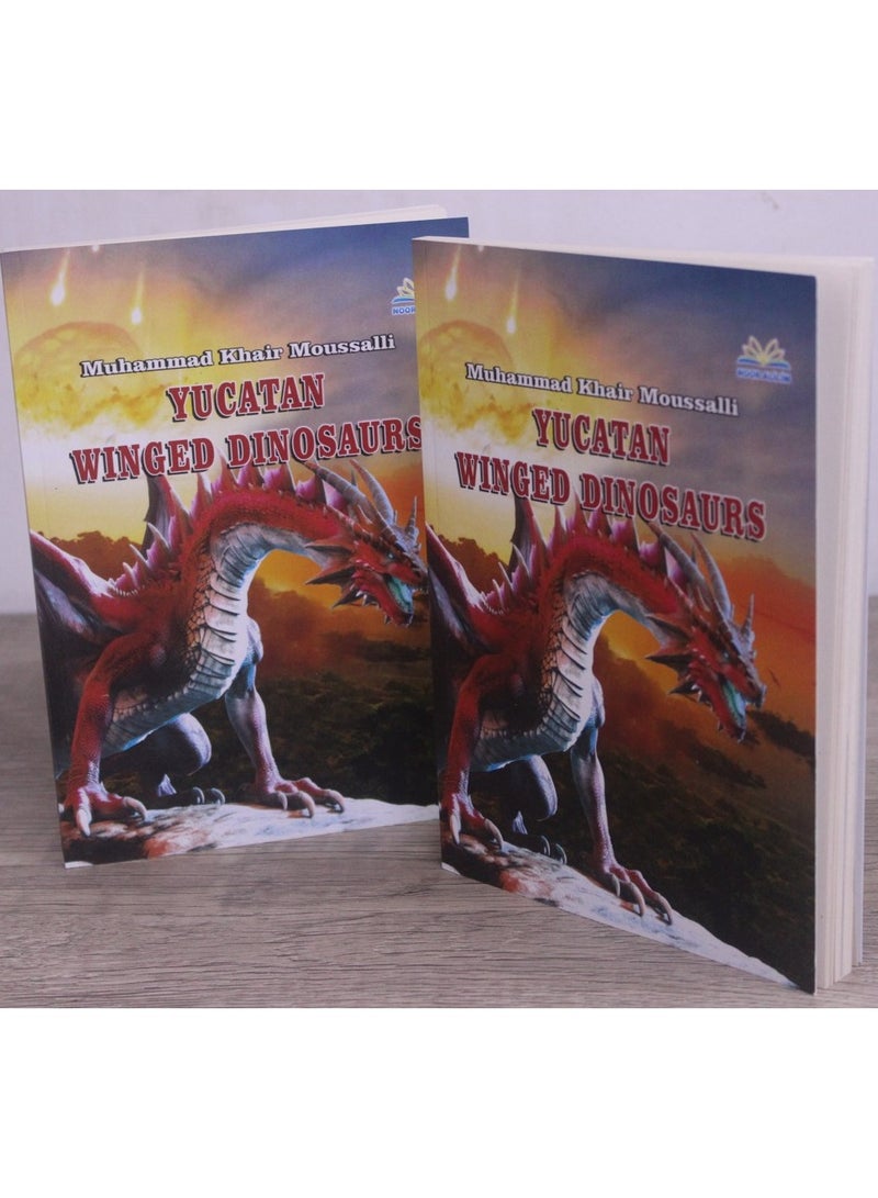 The book Winged Dinosaurs of Yucatan, written by Muhammad Khair Moussalli - Image 2