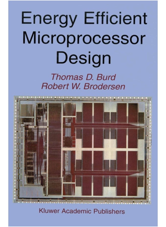 Energy Efficient Microprocessor Design 