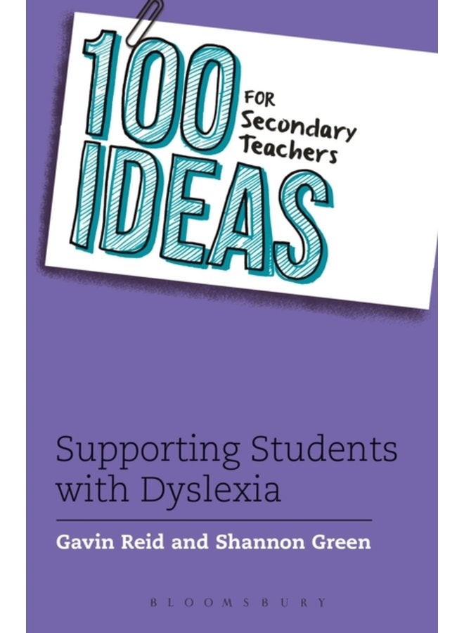 100 Ideas for Secondary Teachers Supporting Students with Dyslexia - Paperback