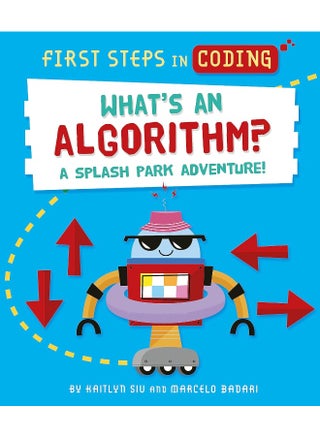 First Steps in Coding: What's an Algorithm?: A splash park adventure! - pzsku/Z2C5A6636FDCABF01900EZ/45/1749824312/79ca6632-ac2f-4012-9834-dff87d82efd9
