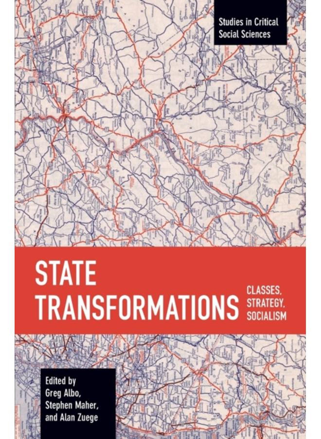 State Transformations : Classes, Strategy, Socialism