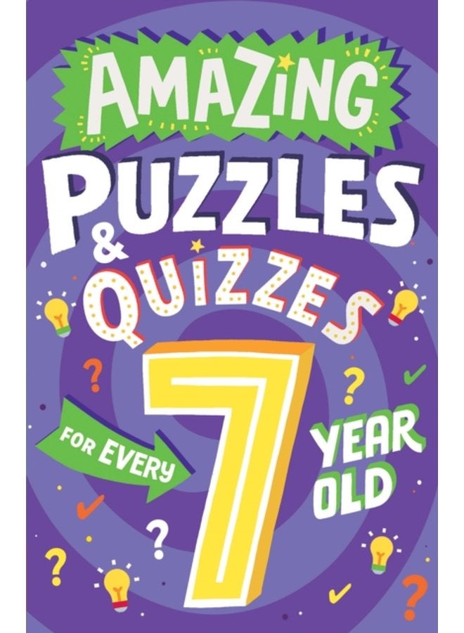 Amazing Puzzles and Quizzes for Every 7 Year Old - Paperback