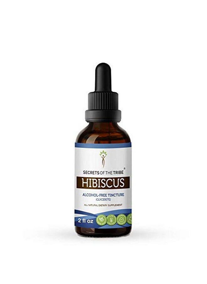 Secrets of the Tribe - Hibiscus Tincture Alcoholfree Extract Hibiscus (Hibiscus Sabdariffa) Dried Flower Tincture Supplement (2 Fl Oz) - Image 1