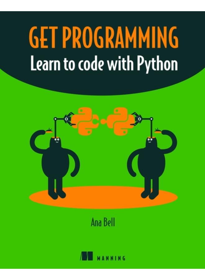 Get Programming : Learn to code with Python