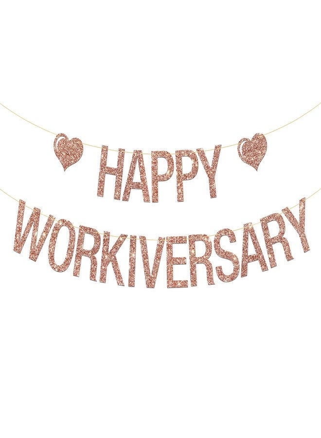 MonMon & Craft Happy Workiversary Banner, Work Office Party Sign/Happy Work Anniversary Party Hanging Bunting Decorations Supplies - Rose Gold Glitter - Image 1