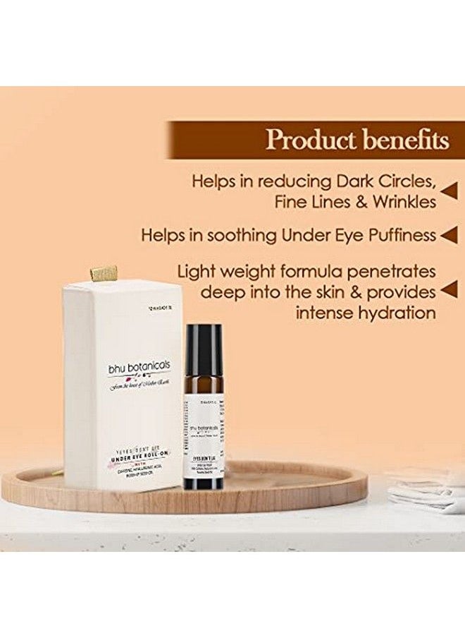 bhu botanicals Eyes Don'T Lie Under Eye Roll On (With Hyaluronic Acid Rosehip Seed Oil & Caffeine) For Under Eye Dark Circles Puffiness Removal Of Wrinkles And Fine Lines 12Ml  - Image 5