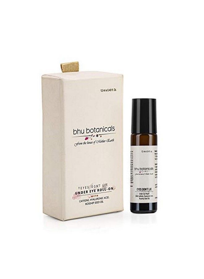 bhu botanicals Eyes Don'T Lie Under Eye Roll On (With Hyaluronic Acid Rosehip Seed Oil & Caffeine) For Under Eye Dark Circles Puffiness Removal Of Wrinkles And Fine Lines 12Ml  - Image 2