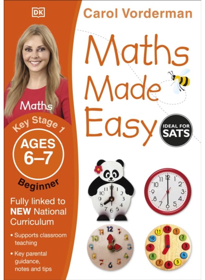 Maths Made Easy: Beginner, Ages 6-7 (Key Stage 1) : Supports the National Curriculum, Maths Exercise Book 