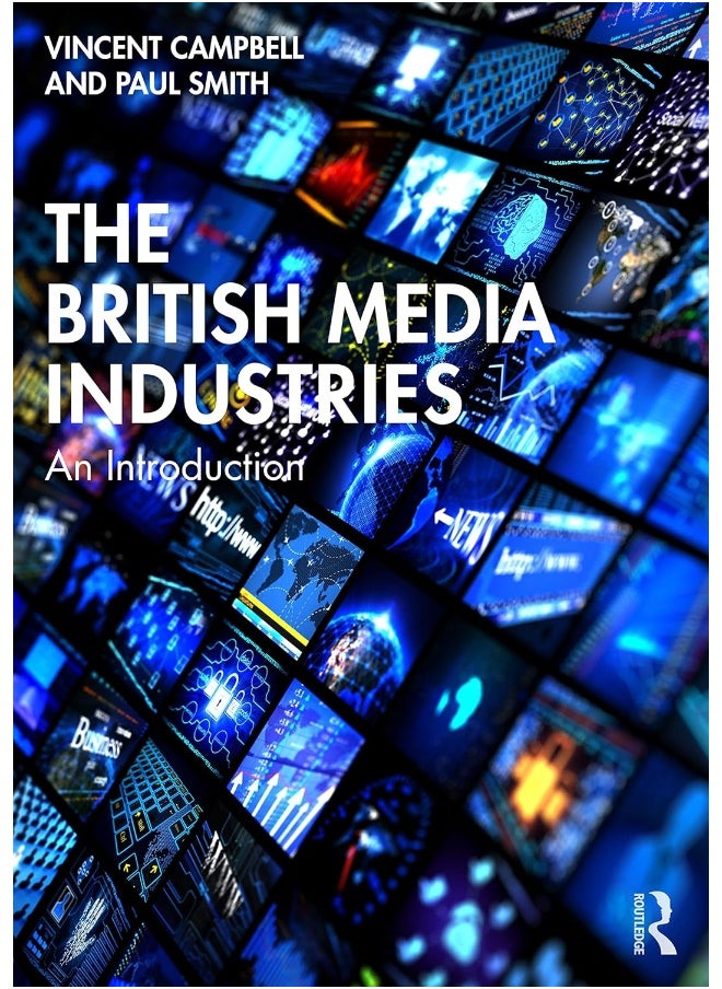 The British Media Industries: An Introduction 