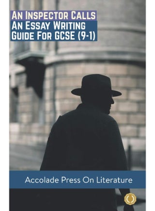 Accolade Press An Inspector Calls: Essay Writing Guide for GCSE (9-1) - pzsku/Z2C6DD90BDB6656844A33Z/45/_/1739453087/6a80de18-0edf-46be-a840-230ca500d2bf