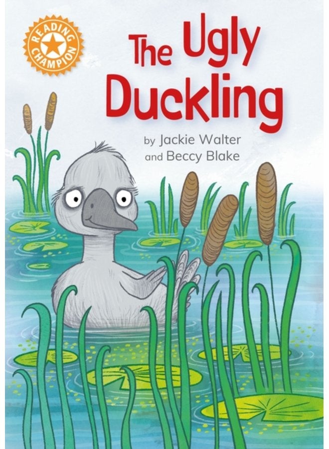 Reading Champion The Ugly Duckling Independent Reading Orange 6 - Hardback