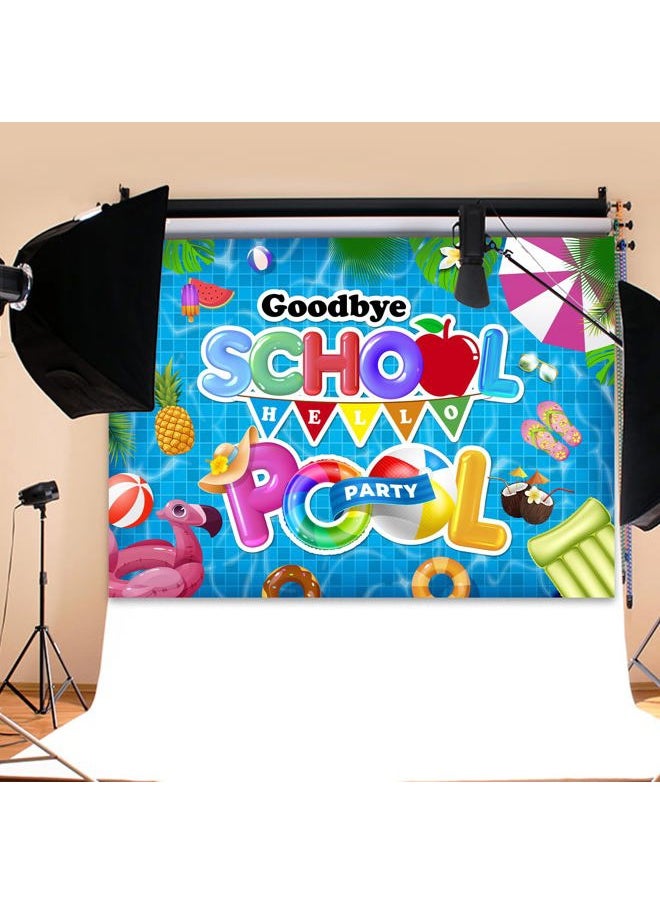 Generic - Goodbye School Hello Pool Backdrop,84x60Inch | Pool Party Backdrop School's Out for The Summer Backdrop Hello Summer Backdrop Summer Pool Backdrop Party Decor Supplie 7x5FT - Image 1