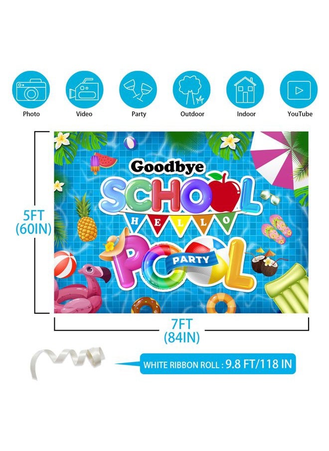 Generic - Goodbye School Hello Pool Backdrop,84x60Inch | Pool Party Backdrop School's Out for The Summer Backdrop Hello Summer Backdrop Summer Pool Backdrop Party Decor Supplie 7x5FT - Image 1