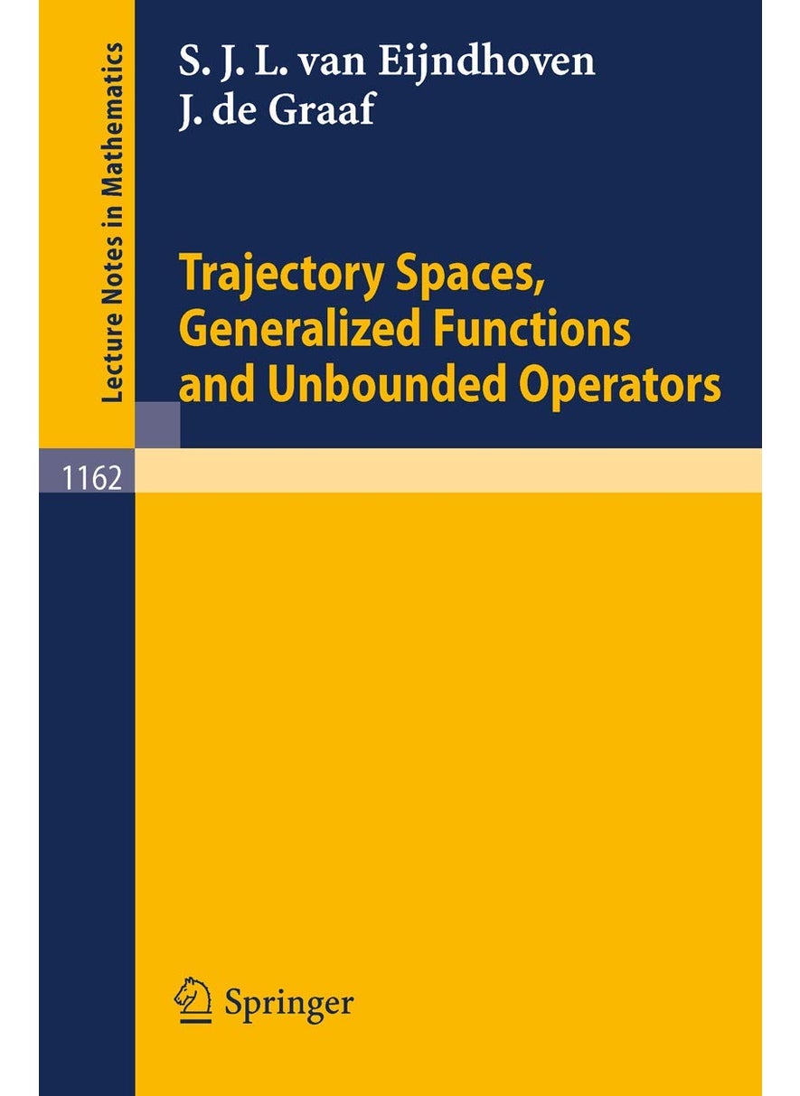 Trajectory Spaces, Generalized Functions and Unbounded Operators 