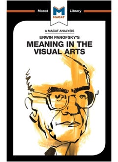 An Analysis of Erwin Panofsky's Meaning in the Visual Arts 