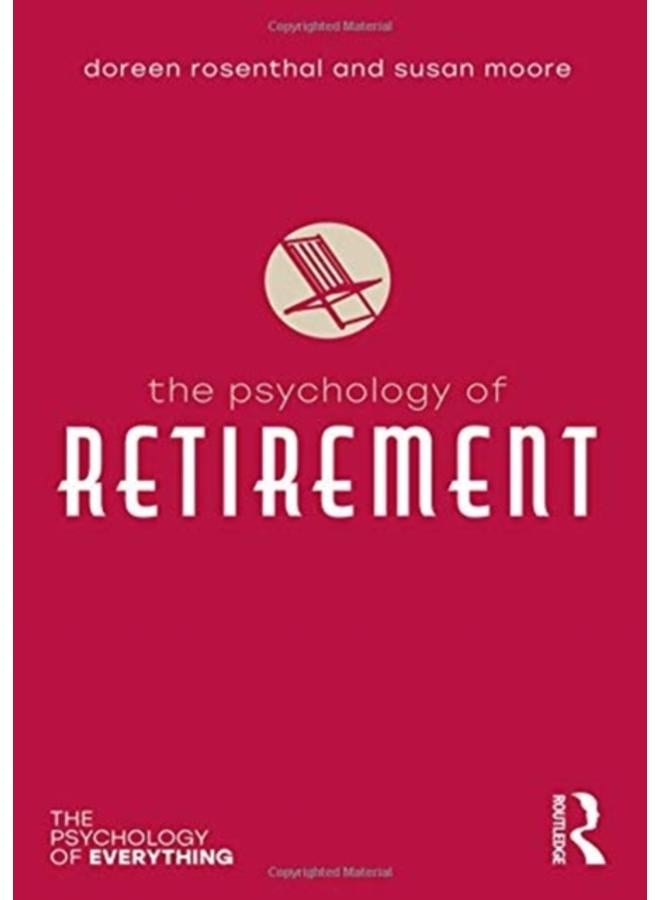 The Psychology of Retirement 
