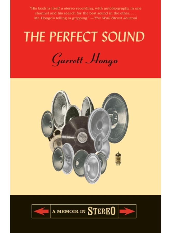 The Perfect Sound : A Memoir in Stereo 