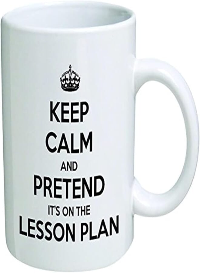 ella - Heaven Of Mugs Tm Keep Calm And Pretend It'S On The Lesson Plan. Teacher, School - Coffee © By Creations 11 Oz -Funny Inspirational And Motivational