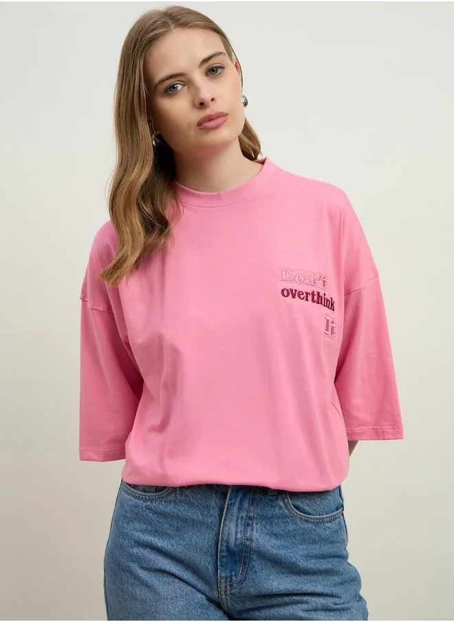 Styli Styli Women Pink Slogan Embroidered Dropped Shoulder Oversized T-Shirt