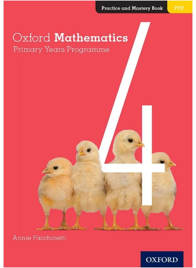 Oxford Mathematics Primary Years Programme Practice and Mastery Book 4 