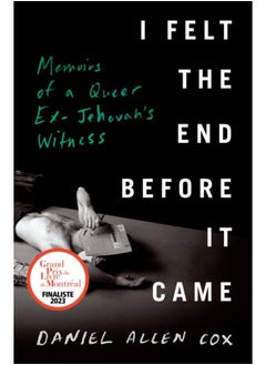 I Felt The End Before It Came : Memoirs of a Queer Ex-Jehovah's Witness - pzsku/Z2C8890693DBB6FB771FDZ/45/_/1721459512/478d8a1a-3179-4a9b-8752-6877174bdb65