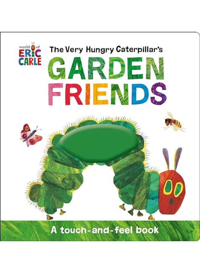 The Very Hungry Caterpillar'S Garden Friends 