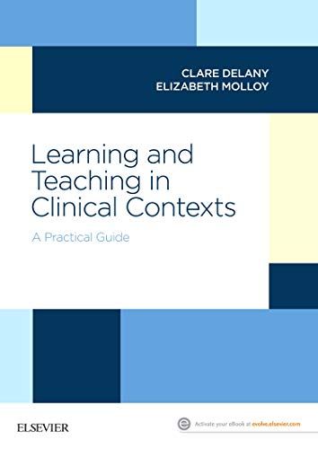 Learning And Teaching In Clinical Contexts 