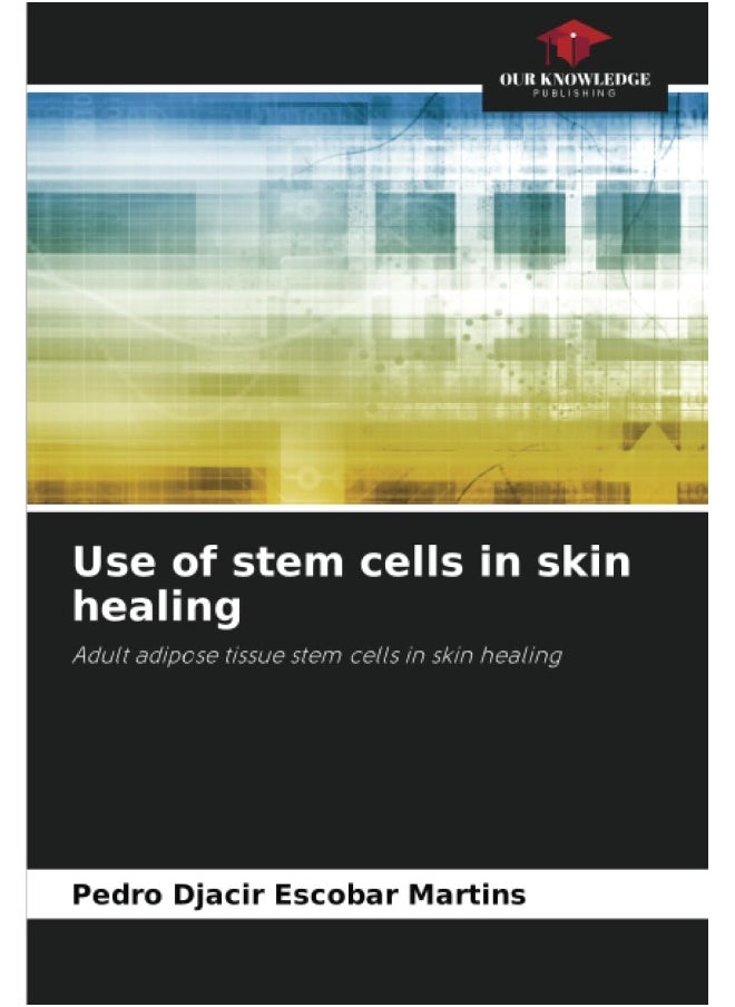 Our Knowledge Publishing Use of stem cells in skin healing  - Image 2