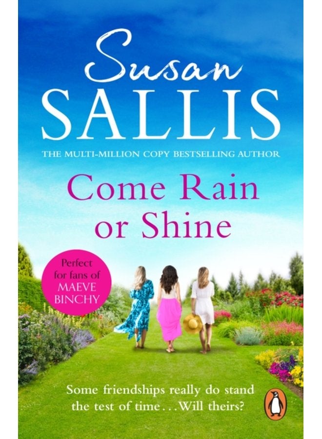 Come Rain Or Shine a poignant and unforgettable story of close female friendship set amongst the Malvern Hills by bestselling author Susan Sallis - Paperback