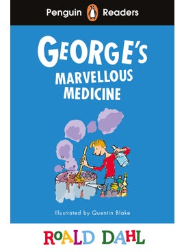 Penguin Readers Level 3: Roald Dahl George’s Marvellous Medicine (ELT Graded Reader) 