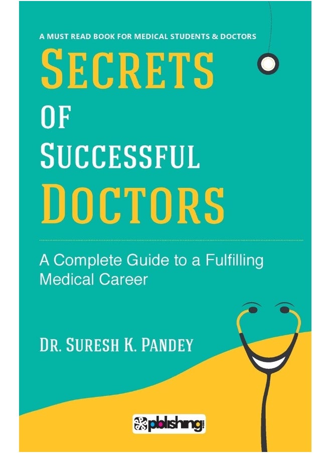 MAPLE PRESS PVT LTD Secrets of Successful Doctors: A Complete Guide to a Fulfilling Medical Career  - Image 2
