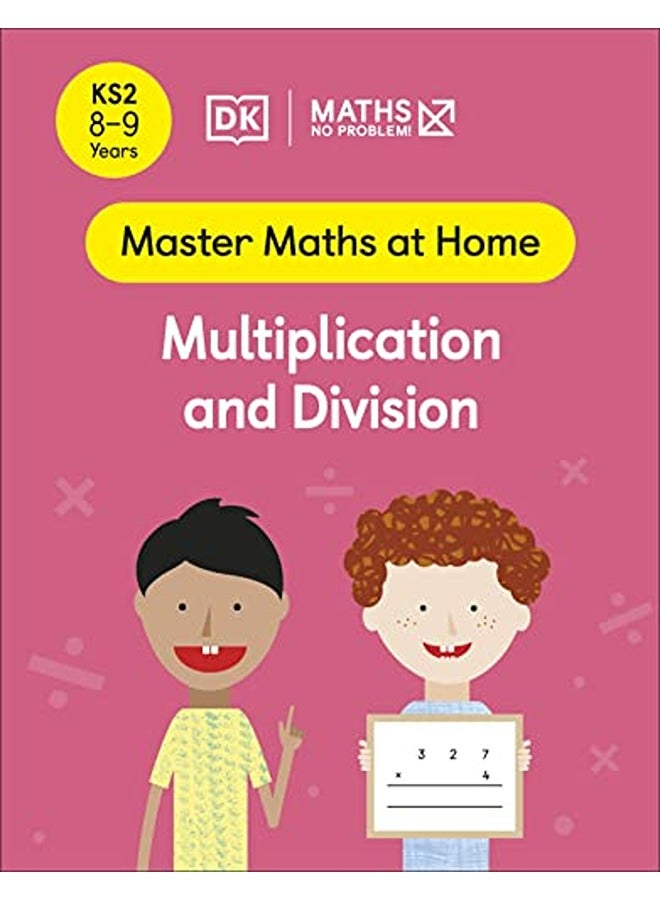 Maths - No Problem! Multiplication and Division, Ages 8-9 (Key Stage 2)