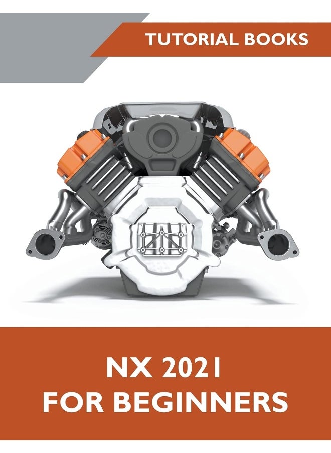 NX 2021 For Beginners  - Image 1