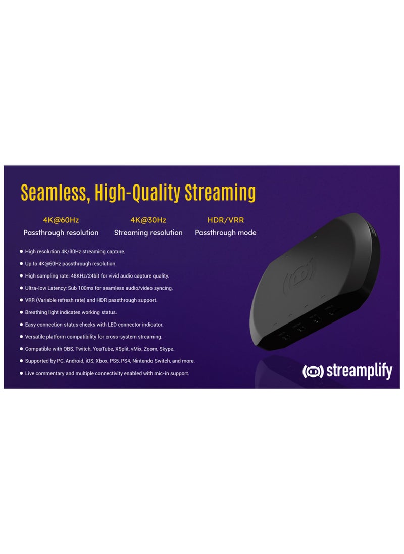 Streamplify Edition, High resolution 4K/30Hz streaming capture. Up to 4K@60H passthrough resolution. High sampling rate: 48KHz/24bit for vivid audio capture quality.
