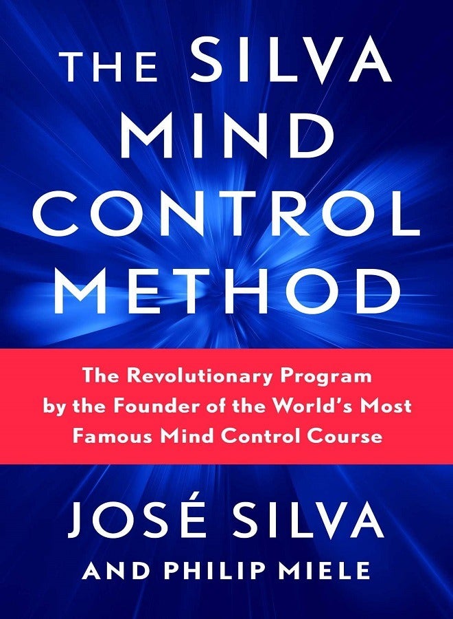 The Silva Mind Control Method 