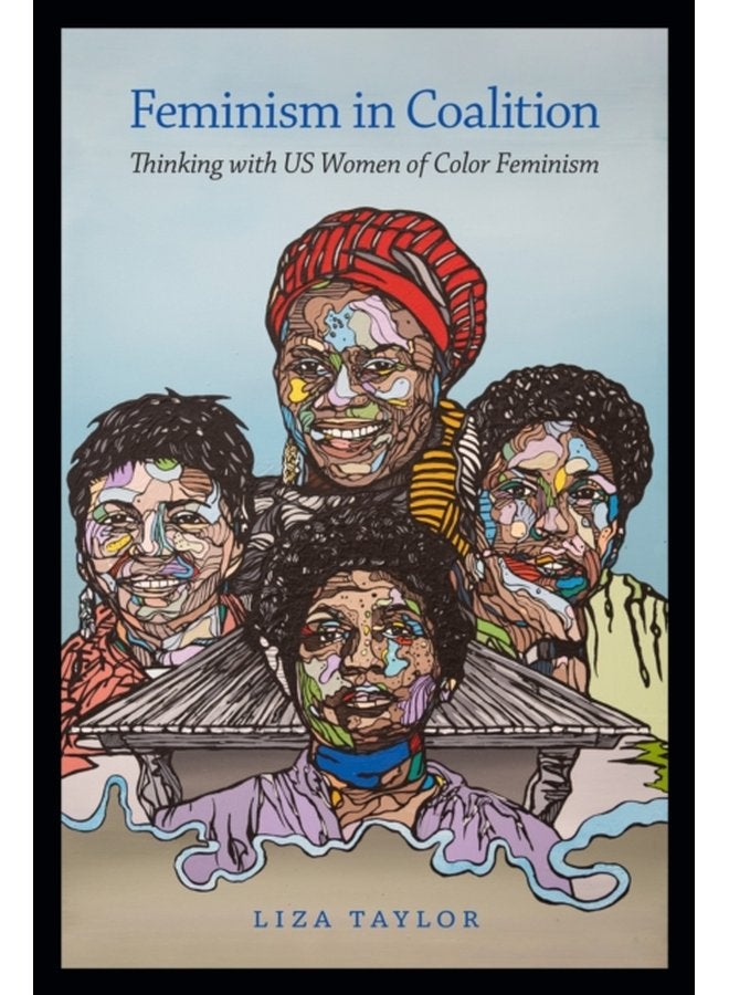 Feminism in Coalition Thinking with US Women of Color Feminism - Paperback