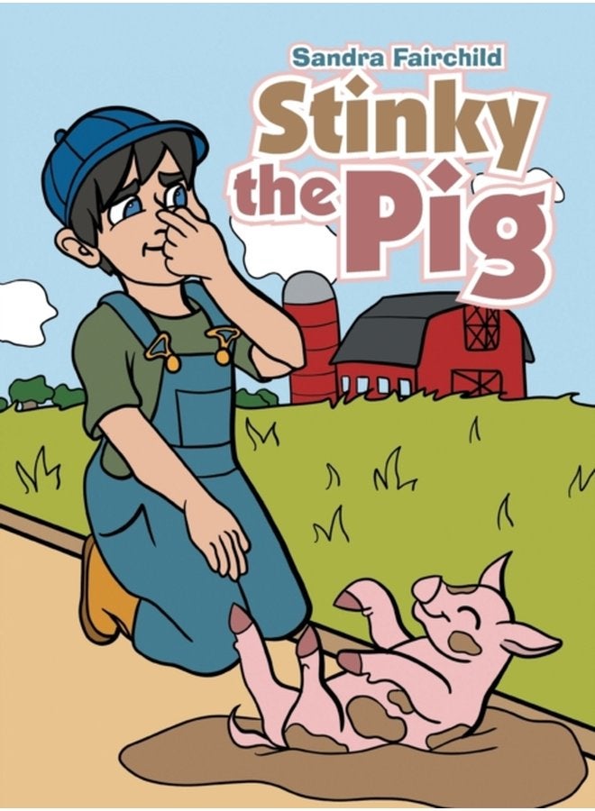 Stinky the Pig - Hardback