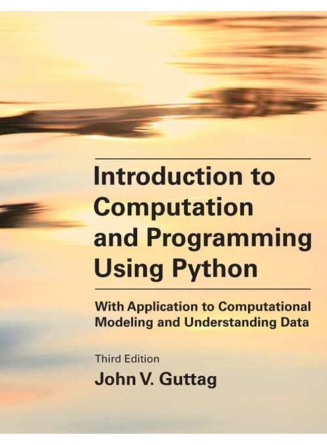 Introduction to Computation and Programming Using Python, third edition : With Application to Computational Modeling 