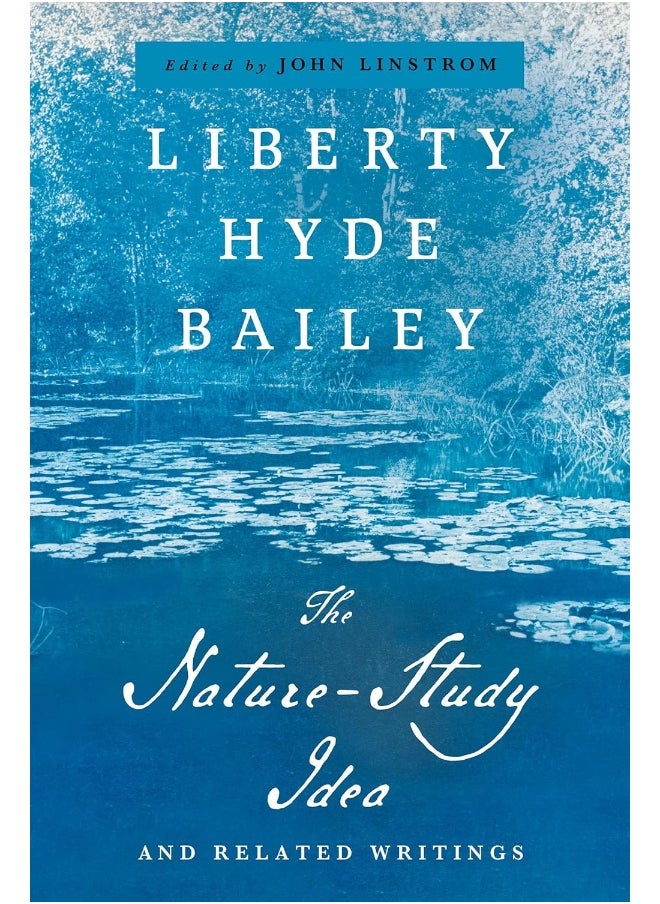 The Nature-Study Idea: And Related Writings 