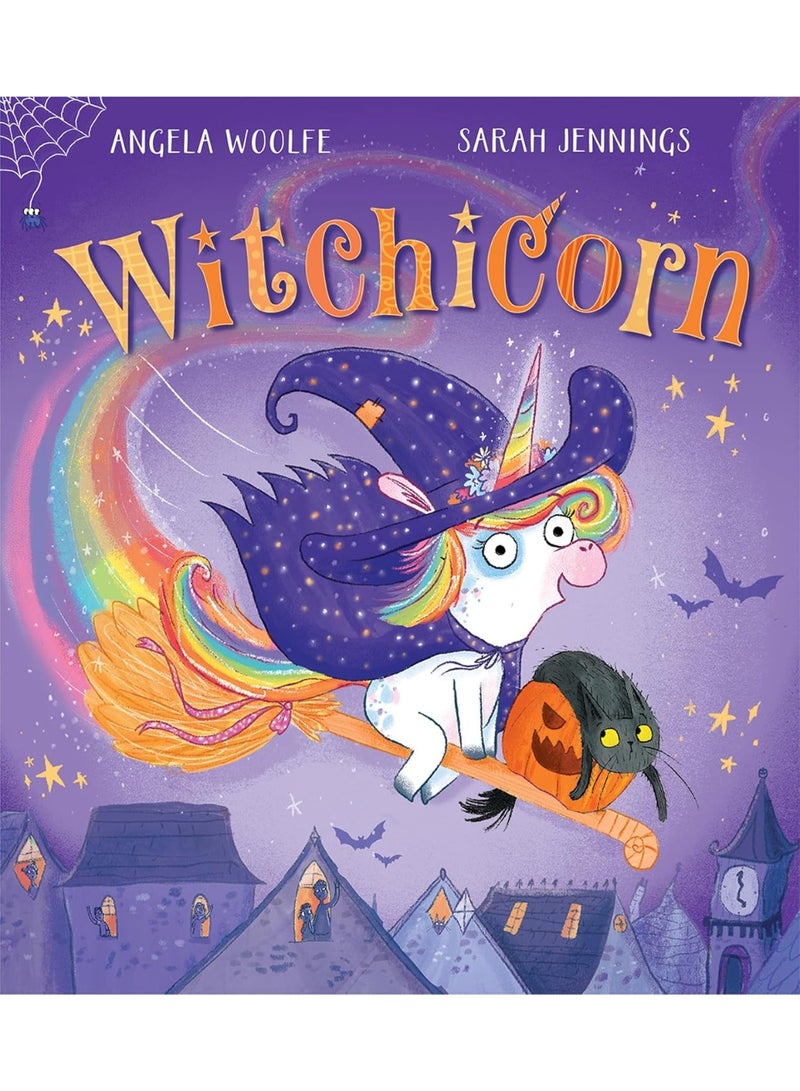 Witchicorn: The brand new funny rhyming children’s illustrated picture book for ages 3 to 6 perfect for Halloween 2025 (A Witchicorn Adventure) Paperback – Picture Book