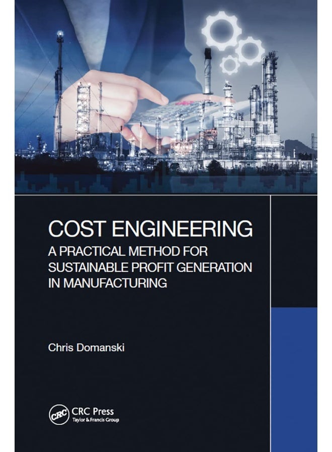 CRC Press Cost Engineering: A Practical Method for Sustainable Profit Generation in Manufacturing