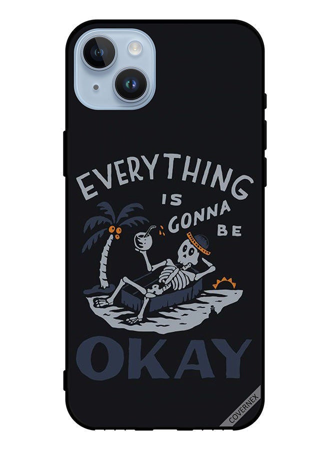Covernex Protective Case Cover For Apple iPhone 14 Plus Everything Is Gonna Be Ok - Image 1