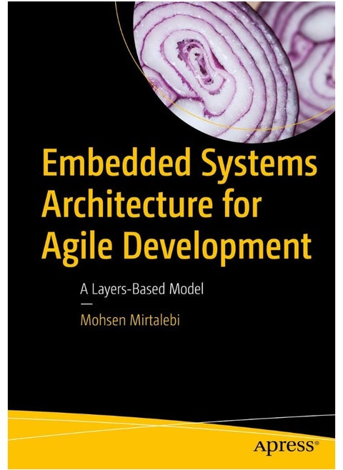 Embedded Systems Architecture for Agile Development: A Layers-Based Model