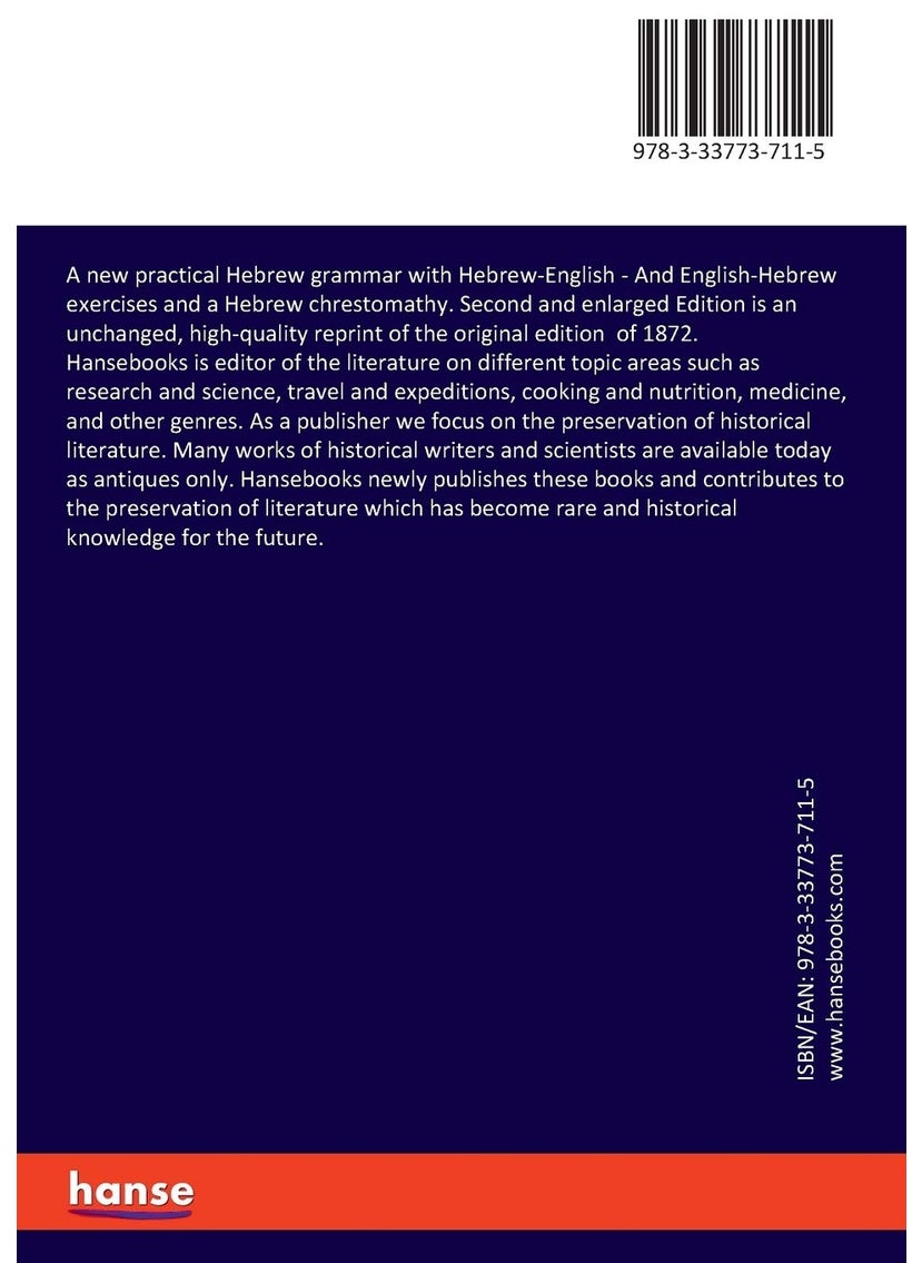 A new practical Hebrew grammar with Hebrew-English: And English-Hebrew exercises and a Hebrew chrestomathy. Second and enlarged Edition  - Image 2